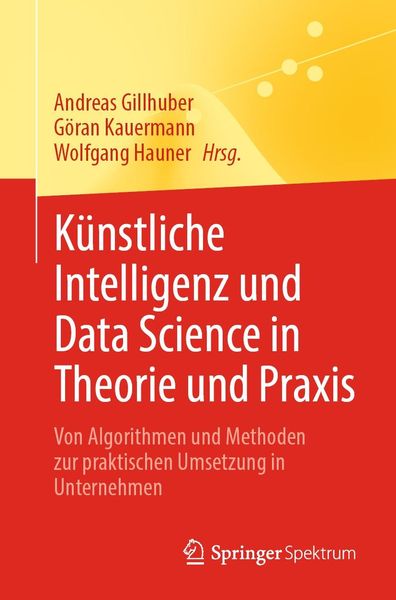 Produktbild: K&uuml;nstliche Intelligenz und Data Science in Theorie und Praxis