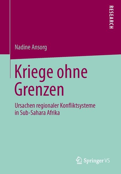 Kriege ohne Grenzen, Taschenbuch von Nadine Ansorg, Springer Fachmedien Wiesbaden GmbH, 978-3-658-02528-1