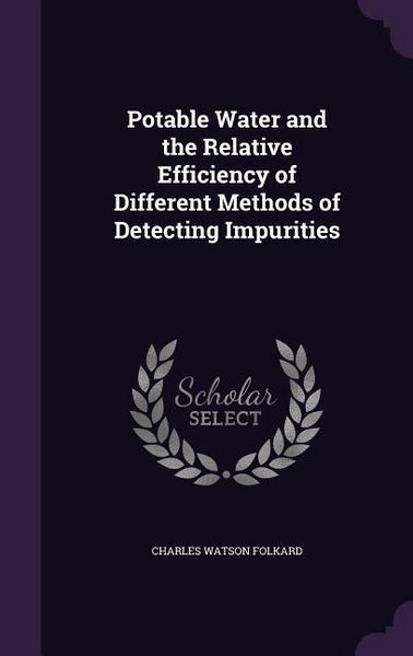 Produktbild: Potable Water and the Relative Efficiency of Different Methods of Detecting Impurities