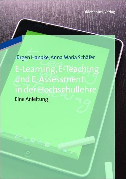 Produktbild: E-Learning, E-Teaching und E-Assessment in der Hochschullehre