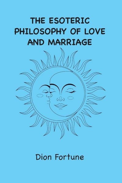 Produktbild: The Esoteric Philosophy of Love and Marriage