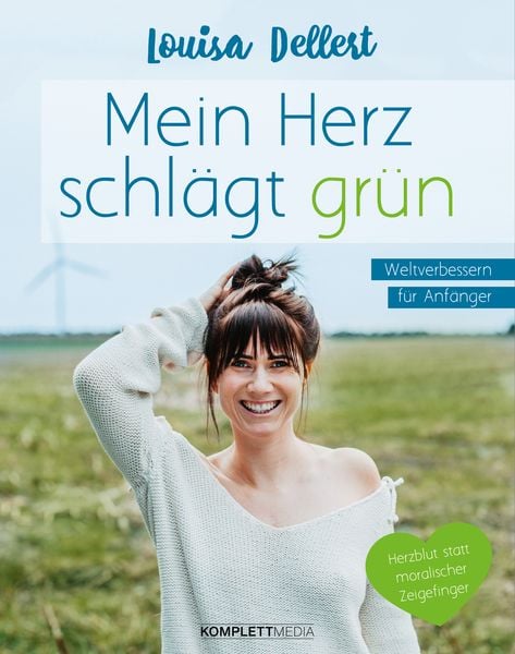Mein Herz schlägt grün, Taschenbuch von Louisa Dellert, Komplett-Media