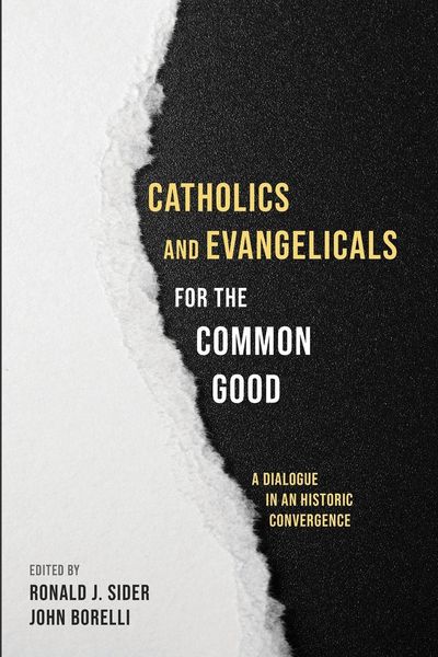 Produktbild: Catholics and Evangelicals for the Common Good