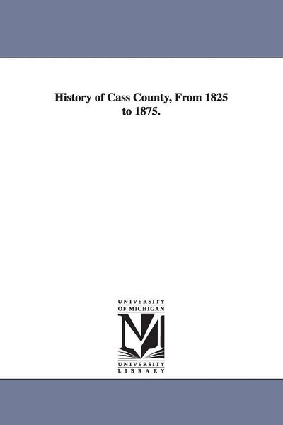 Produktbild: History of Cass County, From 1825 to 1875.