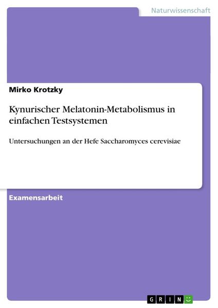 Produktbild: Kynurischer Melatonin-Metabolismus in einfachen Testsystemen