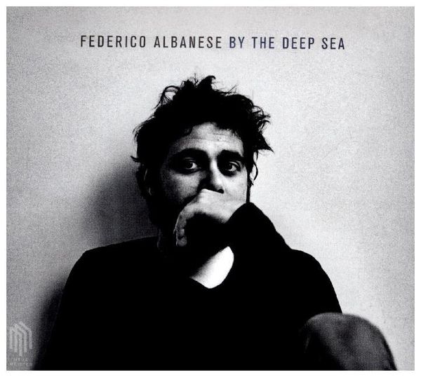 Produktbild: Albanese,Federico:By The Deep Sea