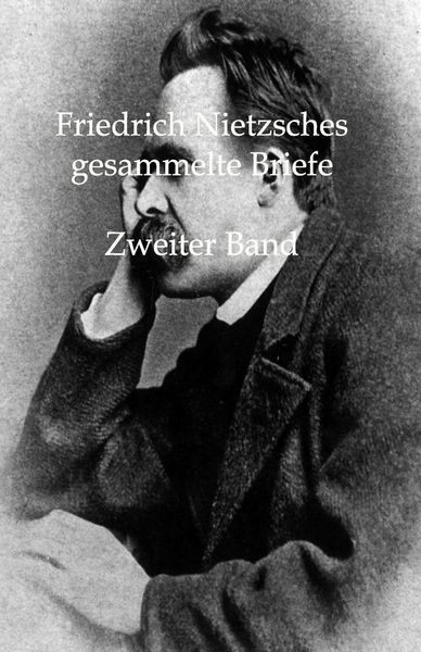 Produktbild: Friedrich Nietzsches gesammelte Briefe