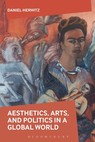 Produktbild: Aesthetics, Arts, and Politics in a Global World