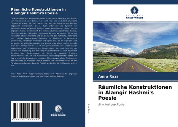 Räumliche Konstruktionen in Alamgir Hashmi's Poesie, Taschenbuch von Amra Raza, Verlag Unser Wissen, 9786202962742