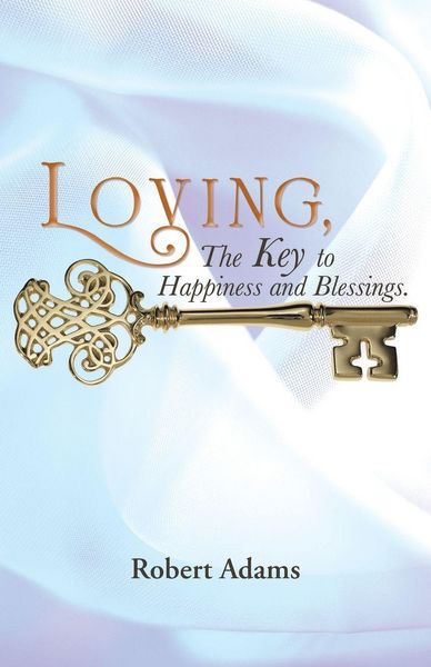 Produktbild: Loving, the Key to Happiness and Blessings.