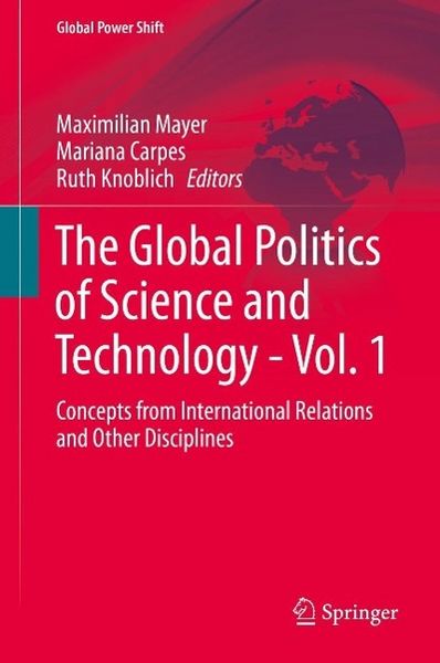 Produktbild: The Global Politics of Science and Technology - Vol. 1