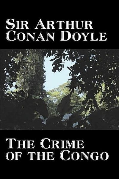 Produktbild: The Crime of the Congo by Arthur Conan Doyle, History, Africa
