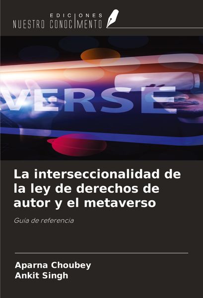 Produktbild: La interseccionalidad de la ley de derechos de autor y el metaverso