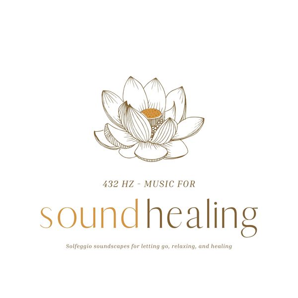 432 Hz Music for Sound Healing
