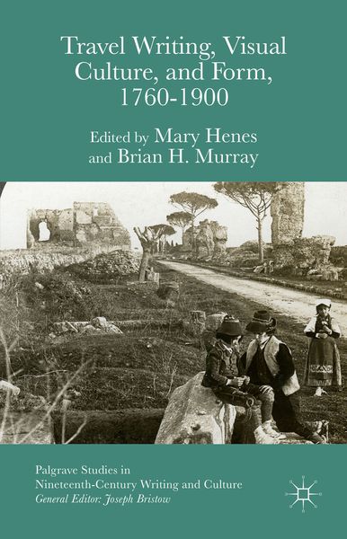 Produktbild: Travel Writing, Visual Culture, and Form, 1760-1900