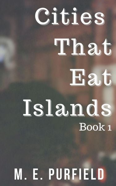 Produktbild: Cities That Eat Islands (Book 1)