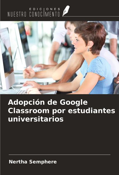 Produktbild: Adopci&oacute;n de Google Classroom por estudiantes universitarios