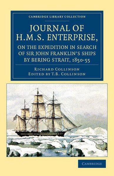 Produktbild: Journal of HMS Enterprise, on the Expedition in Search of Sir John Franklin's Ships by Behring Strait, 1850 55