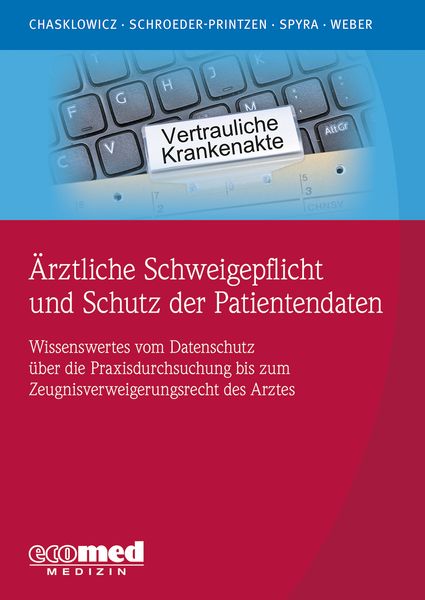 Produktbild: &Auml;rztliche Schweigepflicht und Schutz der Patientendaten