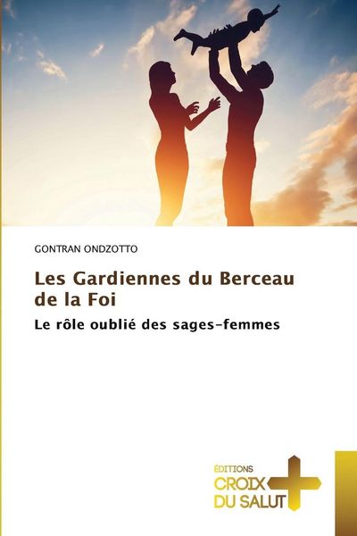 Produktbild: Les Gardiennes du Berceau de la Foi