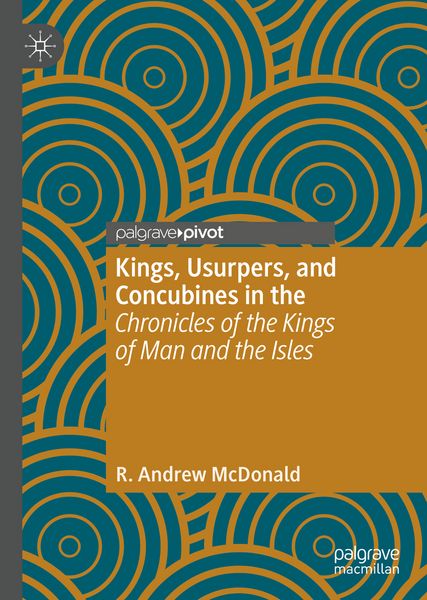 Produktbild: Kings, Usurpers, and Concubines in the 'Chronicles of the Kings of Man and the Isles'