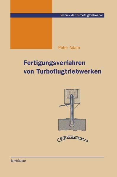 Produktbild: Fertigungsverfahren von Turboflugtriebwerken
