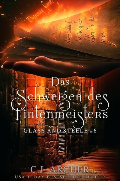 Das Schweigen des Tintenmeisters: Glass and Steele (Glass and Steele Serie, #6)