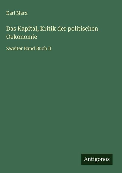 Produktbild: Das Kapital, Kritik der politischen Oekonomie