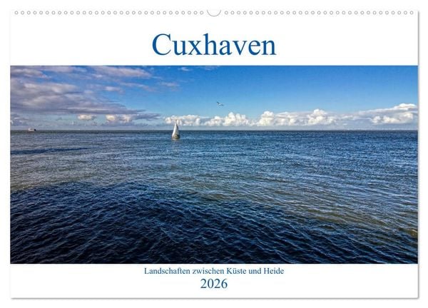 Cuxhaven, Landschaften zwischen Küste und Heide (Wandkalender 2026 DIN A2 quer), CALVENDO Monatskalender