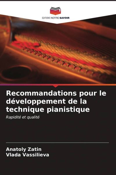 Produktbild: Recommandations pour le d&eacute;veloppement de la technique pianistique