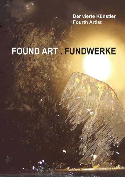 Produktbild: Found Art . Fundwerke