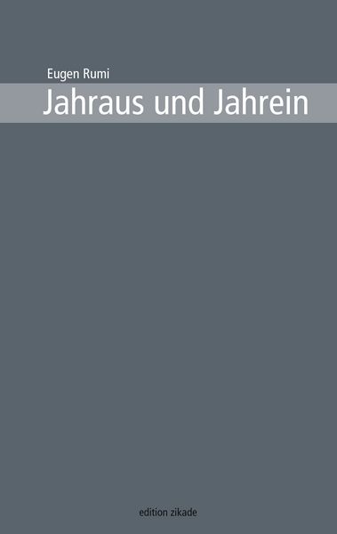 Jahraus und Jahrein, Taschenbuch von Eugen Rumi, BoD – Books on Demand, 9783837089417