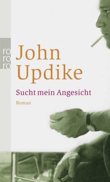 Sucht mein Angesicht, Taschenbuch von John Updike, Rowohlt Taschenbuch, 9783499242328