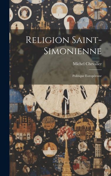 Produktbild: Religion Saint-Simonienne: Politique Europ&eacute;enne