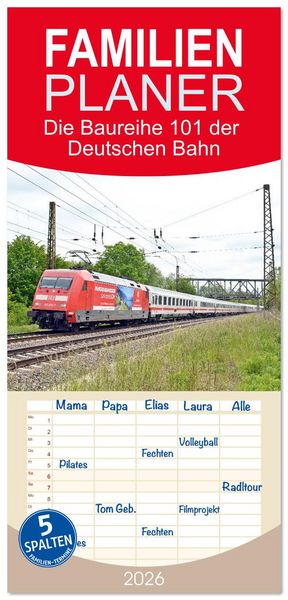Produktbild: Familienplaner 2026 - Die Baureihe 101 der Deutschen Bahn mit 5 Spalten (Wandkalender, 21 x 45 cm) CALVENDO