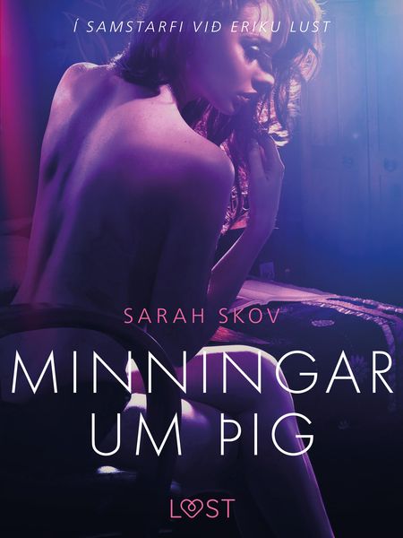 Produktbild: Minningar um &thorn;ig - Er&oacute;t&iacute;sk sm&aacute;saga