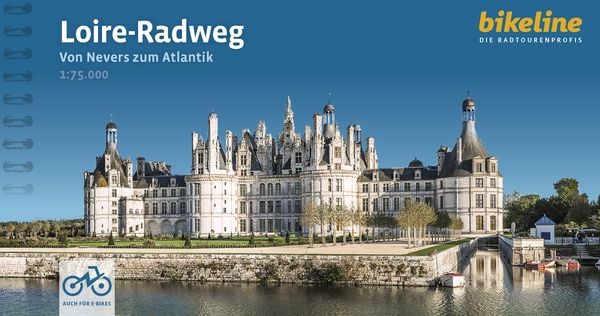 Loire-Radweg, Gebundene Ausgabe von , Esterbauer, 9783711102980