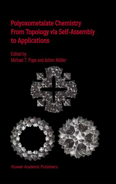 Produktbild: Polyoxometalate Chemistry From Topology via Self-Assembly to Applications