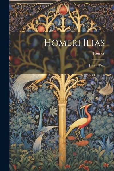 Produktbild: Homeri Ilias: [Latin Text