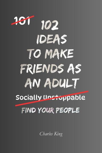 Produktbild: 102 Ideas To Make Friends As An Adult