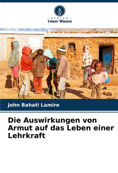 Produktbild: Die Auswirkungen von Armut auf das Leben einer Lehrkraft