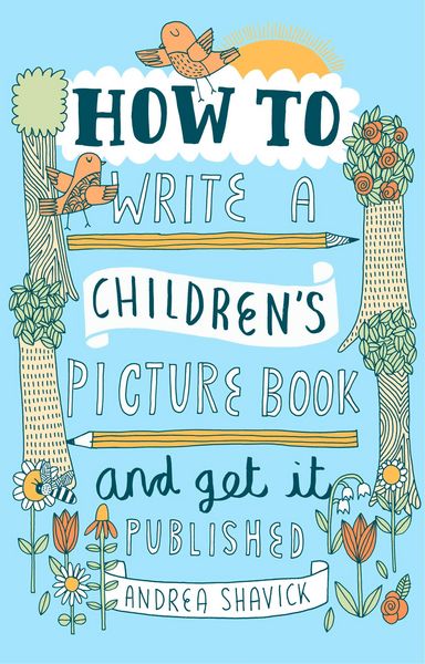 Produktbild: How to Write a Children's Picture Book and Get it Published, 2nd Edition