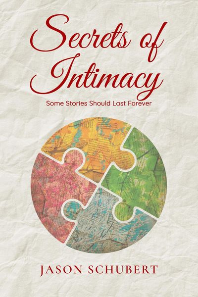 Produktbild: Secrets of Intimacy: Some Stories Should Last Forever (The Intimacy Series, #2)