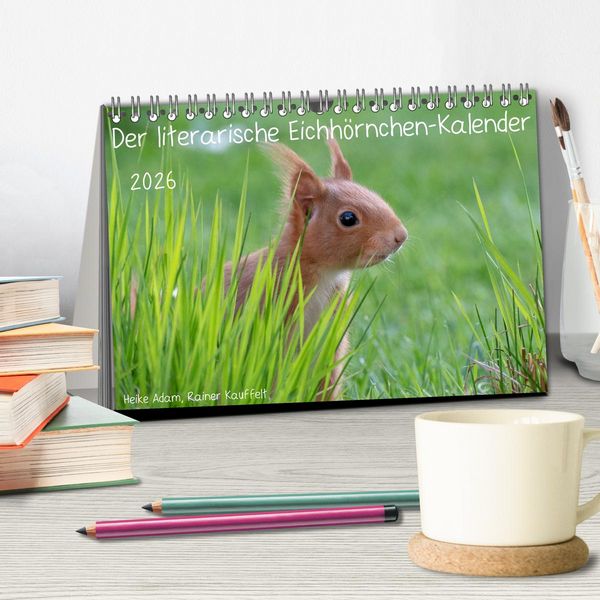 Produktbild: Der literarische Eichh&ouml;rnchen-Kalender (Tischkalender 2026 DIN A5 quer), CALVENDO Monatskalender
