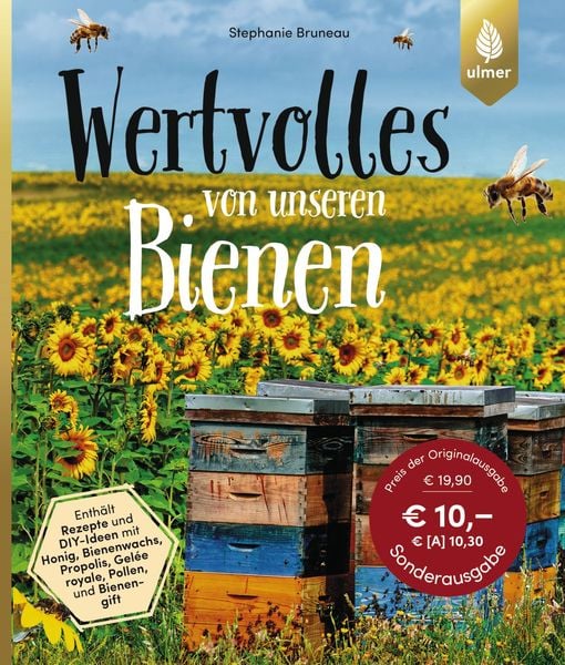 Wertvolles von unseren Bienen