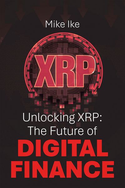 Produktbild: Unlocking XRP: The Future of Digital Finance