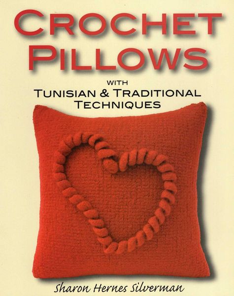 Produktbild: Crochet Pillows with Tunisian and Traditional Techniques
