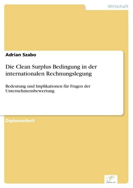 Produktbild: Die Clean Surplus Bedingung in der internationalen Rechnungslegung