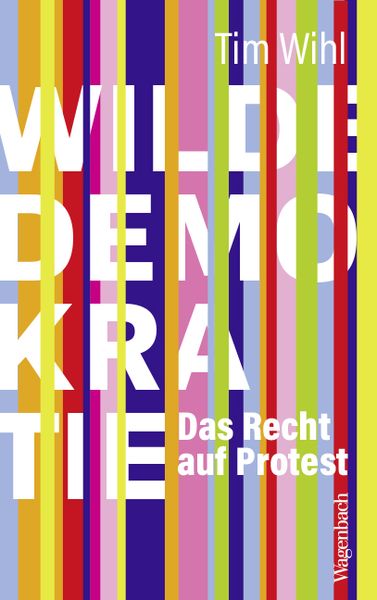 Wilde Demokratie, Taschenbuch von Tim Wihl, Wagenbach, K, 9783803137401