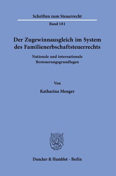 Produktbild: Der Zugewinnausgleich im System des Familienerbschaftsteuerrechts.